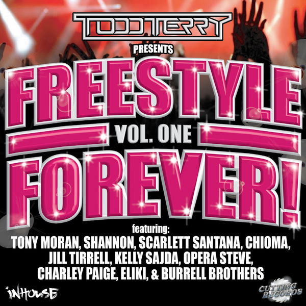Todd Terry - Todd Terry Presents Freestyle Forever Todd Terry - Todd Terry Presents Freestyle Forever