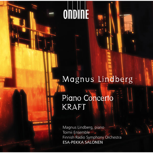 Magnus Lindberg|Lindberg, M.: Piano Concerto No. 1 / Kraft Magnus Lindberg|Lindberg, M.: Piano Concerto No. 1 / Kraft