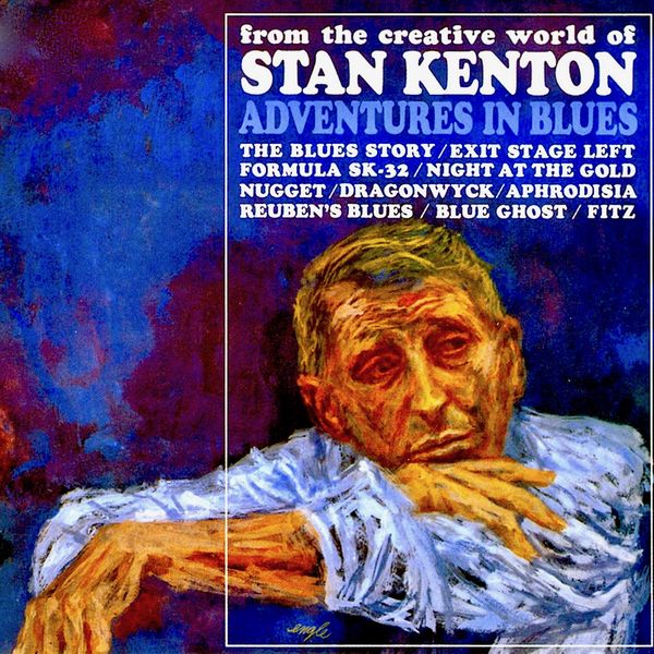 Stan Kenton - Adventures In Blues Stan Kenton - Adventures In Blues
