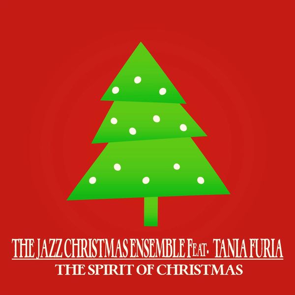 The Jazz Christmas Ensemble - The Spirit of Christmas The Jazz Christmas Ensemble - The Spirit of Christmas