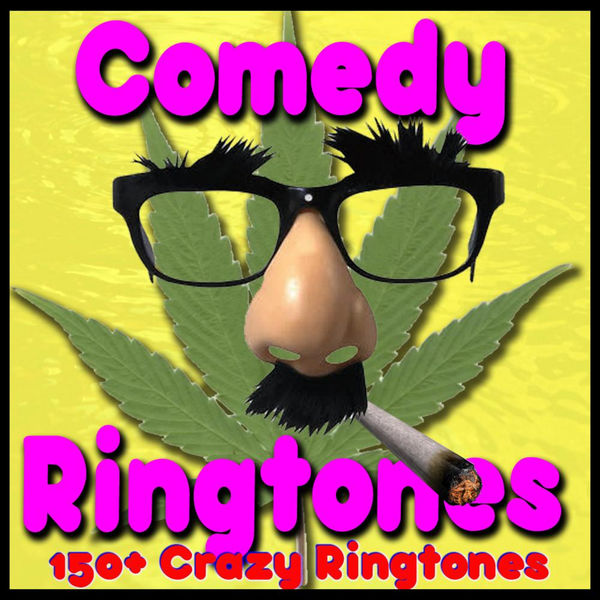 Comedy Ringtone Factory|Cool Modern Messages, Funny Sound Effects, Prank Calls, 420 Comedy Ringtone Factory|Cool Modern Messages, Funny Sound Effects, Prank Calls, 420