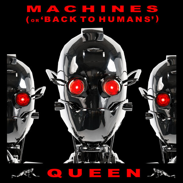 Machines (Or Back To Humans) (Remastered 2011), Queen Qobuz