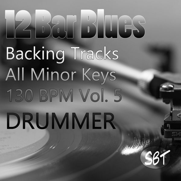 Album 12 Bar Blues Drum Backing Tracks, All Minor Keys, 130 BPM, Vol. 5