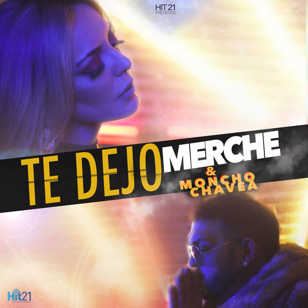 Merche & Moncho Chavea - Te Dejo Merche & Moncho Chavea - Te Dejo