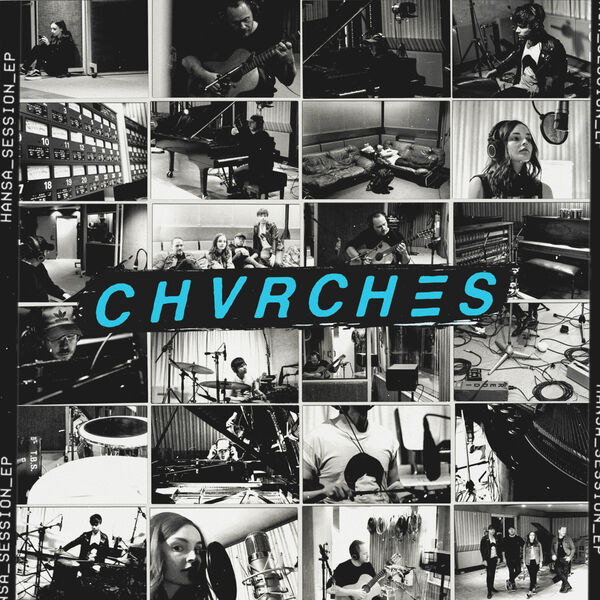 CHVRCHES|Hansa Session (Hansa Session) CHVRCHES|Hansa Session (Hansa Session)