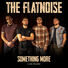 The Flatnoise Something More (Live) [Studio]