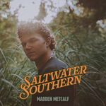 Madden Metcalf Saltwater Southern