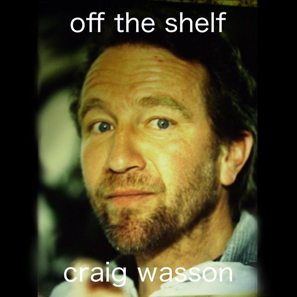 Off the Shelf, Craig Wasson Qobuz