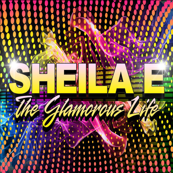 Sheila E.|The Glamorous Life (Re-Recorded) - Single