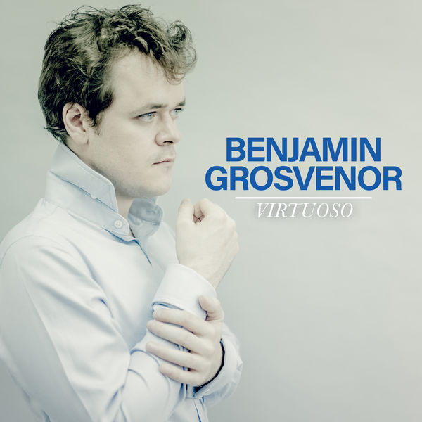Benjamin Grosvenor|Virtuoso Benjamin Grosvenor|Virtuoso
