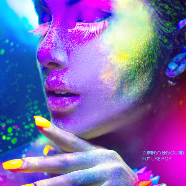Djmastersound - Future Pop Djmastersound - Future Pop