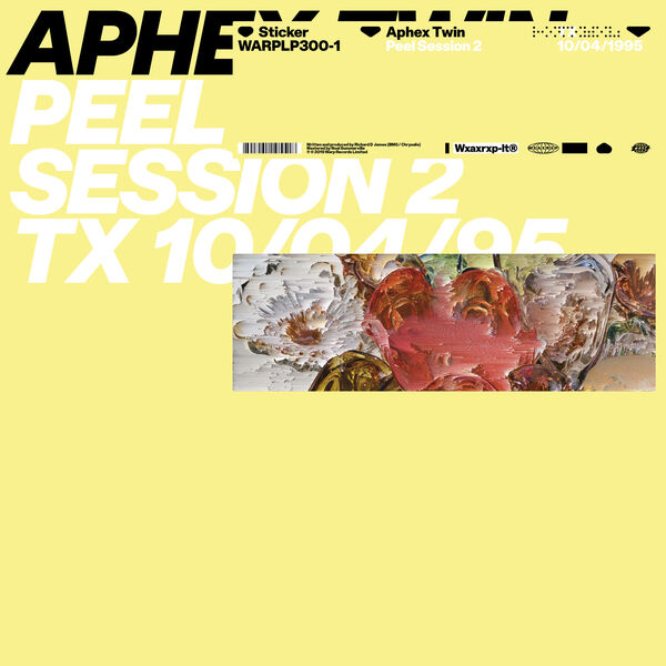 Aphex Twin - Peel Session 2 Aphex Twin - Peel Session 2