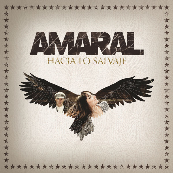 Amaral - Hacia Lo Salvaje (Deluxe Edition) Amaral - Hacia Lo Salvaje (Deluxe Edition)