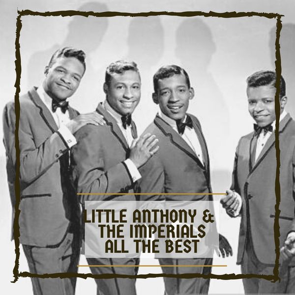 Little Anthony & The Imperials|All The Best