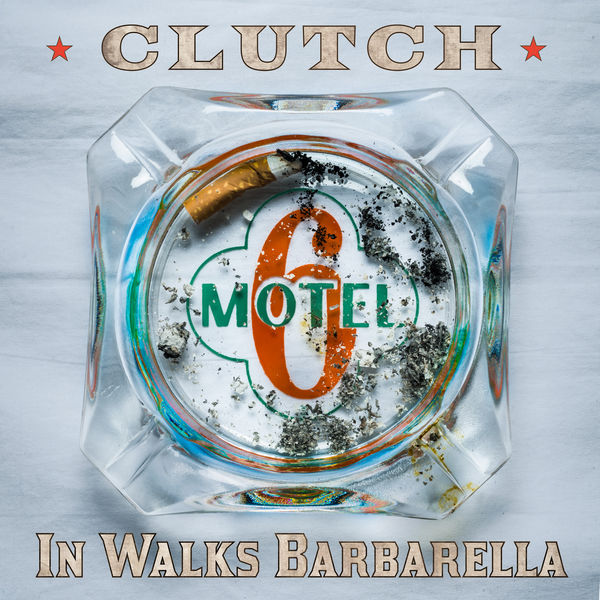 Clutch - In Walks Barbarella Clutch - In Walks Barbarella