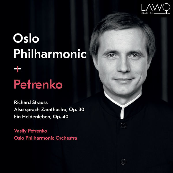 Vasily Petrenko|Richard Strauss:  Also sprach Zarathustra, Op. 30  / Ein Heldenleben, Op. 40