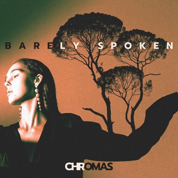 Chromas|Barely Spoken (Beyond the Last Light) Chromas|Barely Spoken (Beyond the Last Light)