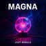 LAZY NEBULA Magna