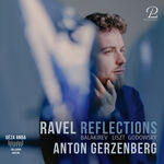 Anton Gerzenberg Ravel Reflections