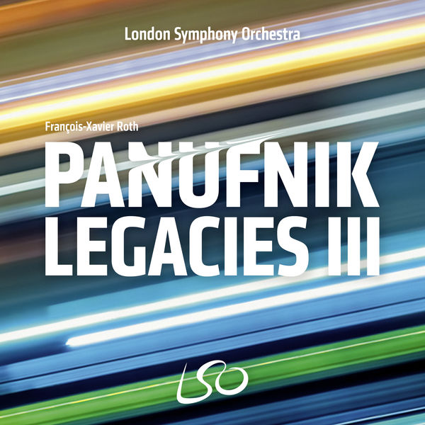 London Symphony Orchestra - The Panufnik Legacies III London Symphony Orchestra - The Panufnik Legacies III