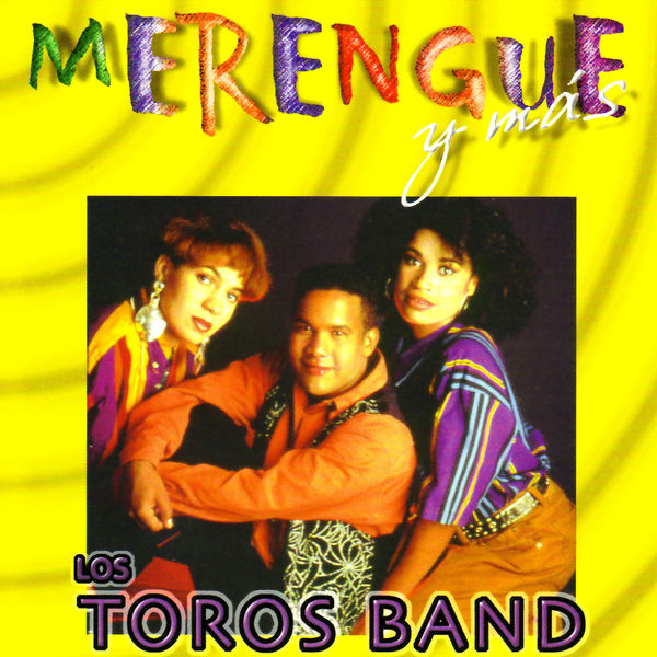 Los Toros Band|Merengue y Mas