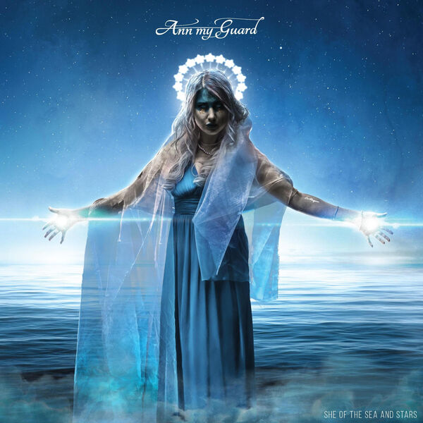 Ann my Guard|She of the Sea and Stars