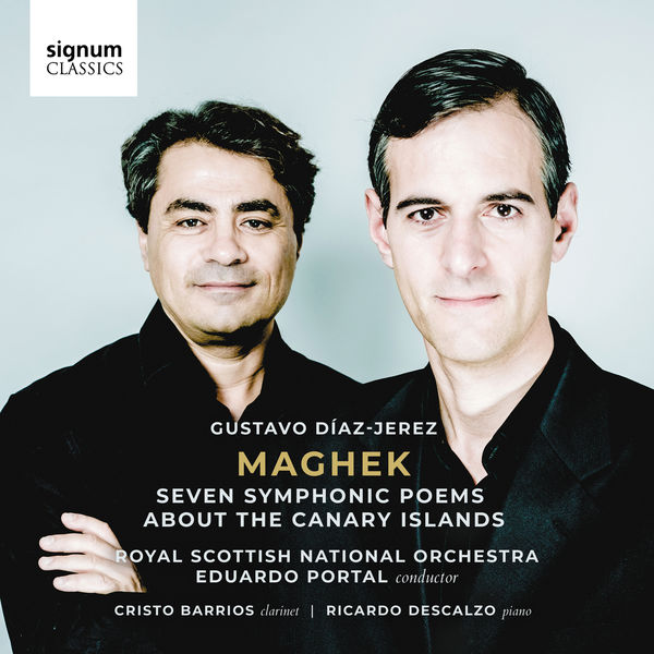 The Royal Scottish National Orchestra - Maghek: Seven Symphonic Poems about the Canary Islands The Royal Scottish National Orchestra - Maghek: Seven Symphonic Poems about the Canary Islands