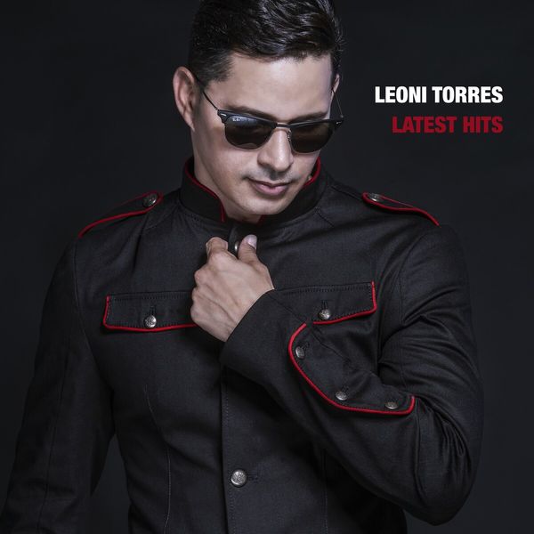 Leoni Torres - Latest Hits Leoni Torres - Latest Hits