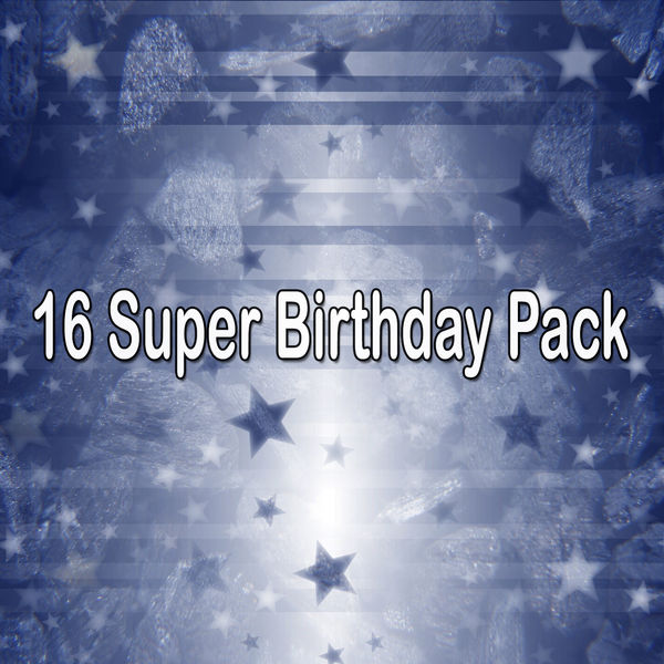 Happy Birthday - 16 Super Birthday Pack Happy Birthday - 16 Super Birthday Pack