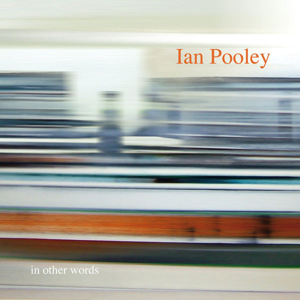 Ian Pooley|In Other Words Ian Pooley|In Other Words