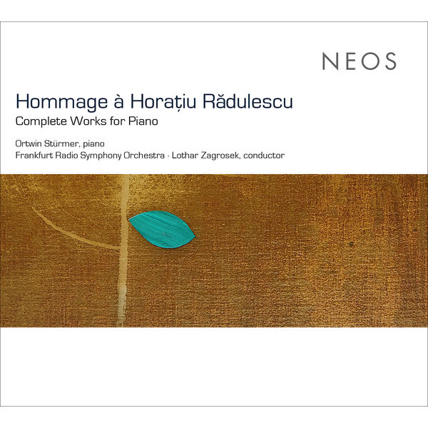 Ortwin Sturmer|Hommage à Horațiu Rădulescu: Complete Works for Piano Ortwin Sturmer|Hommage à Horațiu Rădulescu: Complete Works for Piano