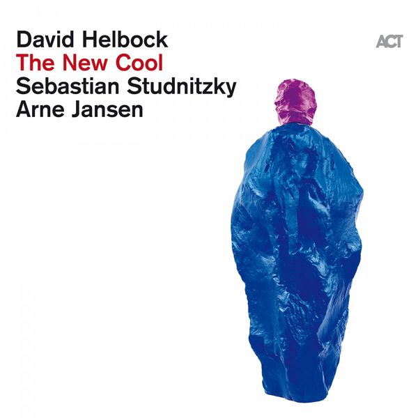 David Helbock - The New Cool David Helbock - The New Cool