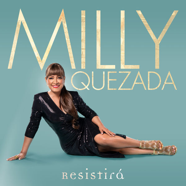 Milly Quezada|Resistirá Milly Quezada|Resistirá