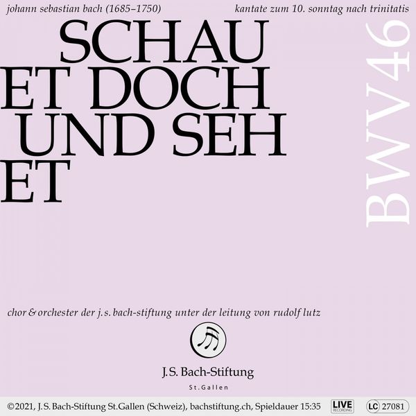 Rudolf Lutz|Bachkantate, BWV 46 - Schauet doch und sehet, ob irgendein Schmerz sei (Live) Rudolf Lutz|Bachkantate, BWV 46 - Schauet doch und sehet, ob irgendein Schmerz sei (Live)