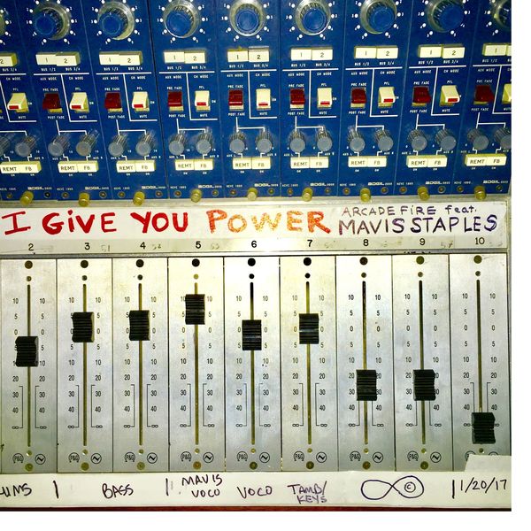 Arcade Fire|I Give You Power Arcade Fire|I Give You Power