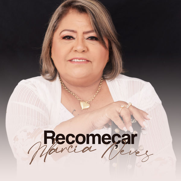 Márcia Neves - Recomeçar Márcia Neves - Recomeçar
