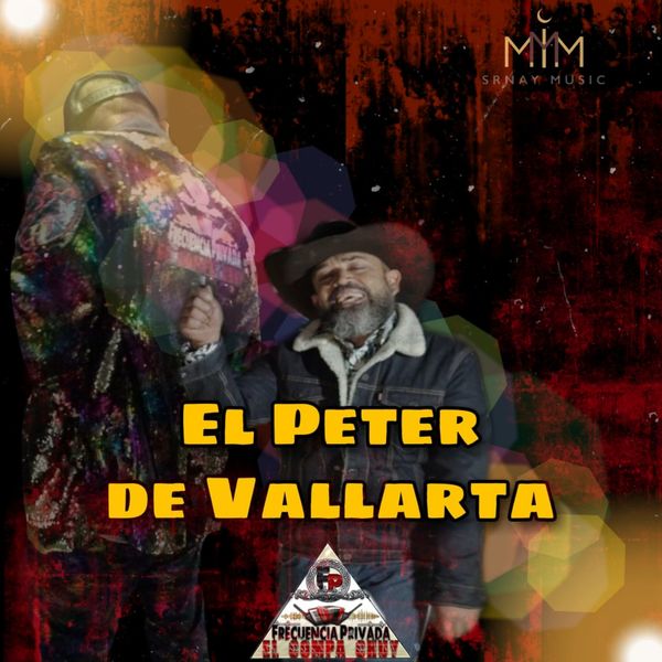 Frecuencia Privada Del Compa Chuy - El Peter de Vallarta Frecuencia Privada Del Compa Chuy - El Peter de Vallarta
