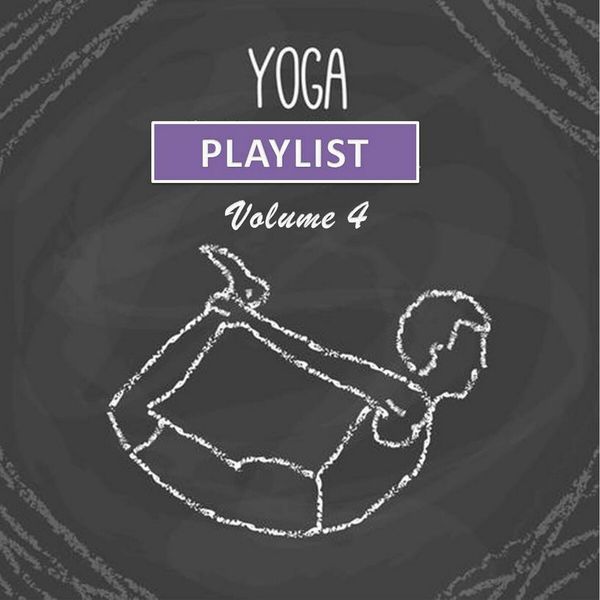 Mike Hill - Yoga Playlist, Vol. 4 Mike Hill - Yoga Playlist, Vol. 4