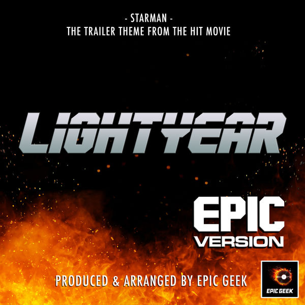 Epic Geek|Starman (From"Lightyear") (Epic Version) Epic Geek|Starman (From"Lightyear") (Epic Version)