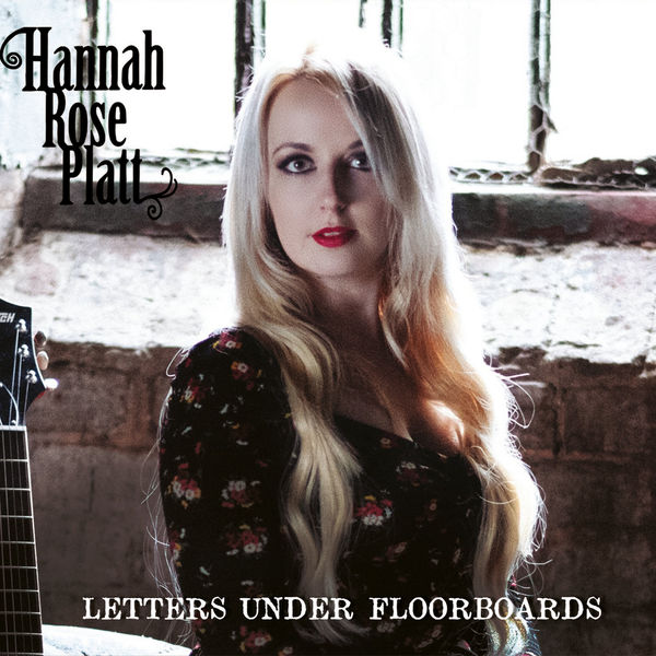 Hannah Rose Platt|Letters Under Floorboards