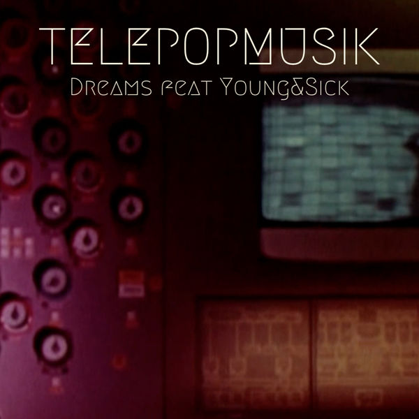 Télépopmusik|Dreams