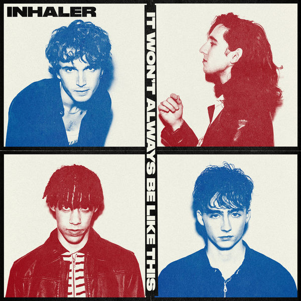 Inhaler|It Won't Always Be Like This Inhaler|It Won't Always Be Like This