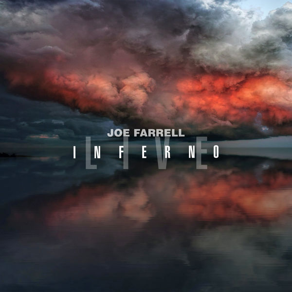 Joe Farrell|Inferno (Live) Joe Farrell|Inferno (Live)