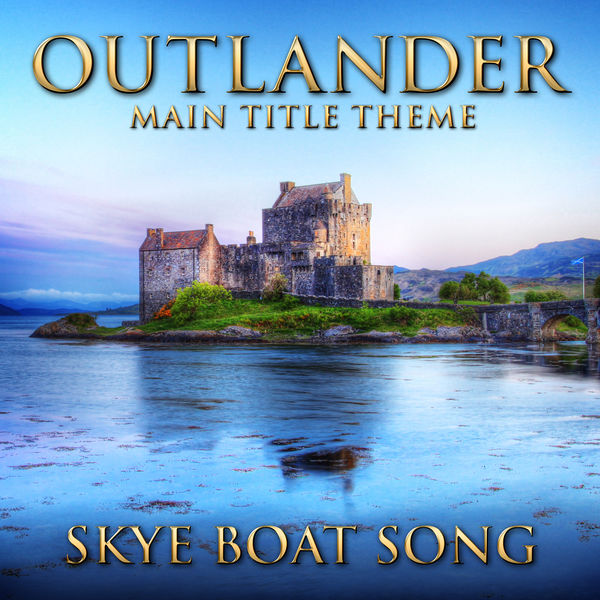 Hollywood Movie Theme Orchestra|Outlander - Main Title Theme (Skye Boat Song) [Instrumental Version]