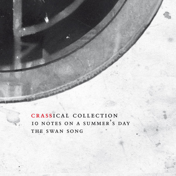 Crass - Ten Notes on a Summer's Day (Crassical Collection) Crass - Ten Notes on a Summer's Day (Crassical Collection)