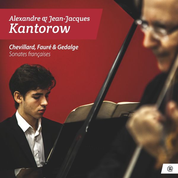 Alexandre Kantorow|Sonates françaises Alexandre Kantorow|Sonates françaises