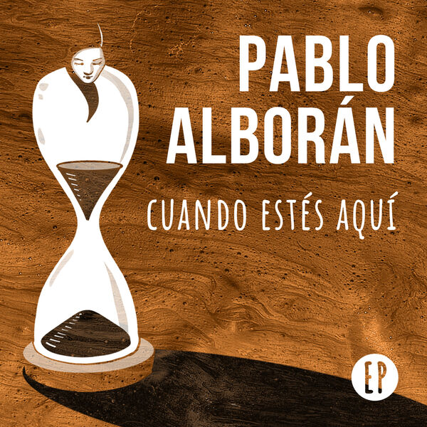 Pablo Alboran - Cuando estés aquí EP Pablo Alboran - Cuando estés aquí EP