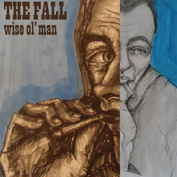 The Fall - Wise Ol' Man EP The Fall - Wise Ol' Man EP