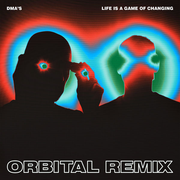 DMA'S - Life Is a Game of Changing (Orbital Remix) DMA'S - Life Is a Game of Changing (Orbital Remix)