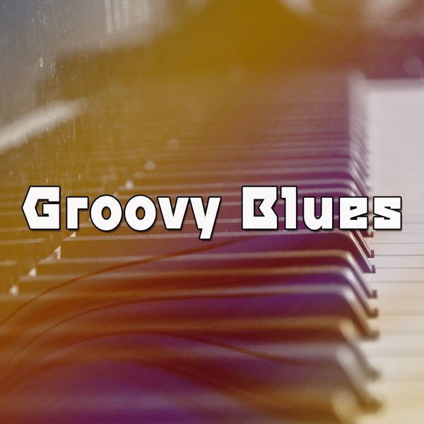 Lounge Chillout - Groovy Blues Lounge Chillout - Groovy Blues